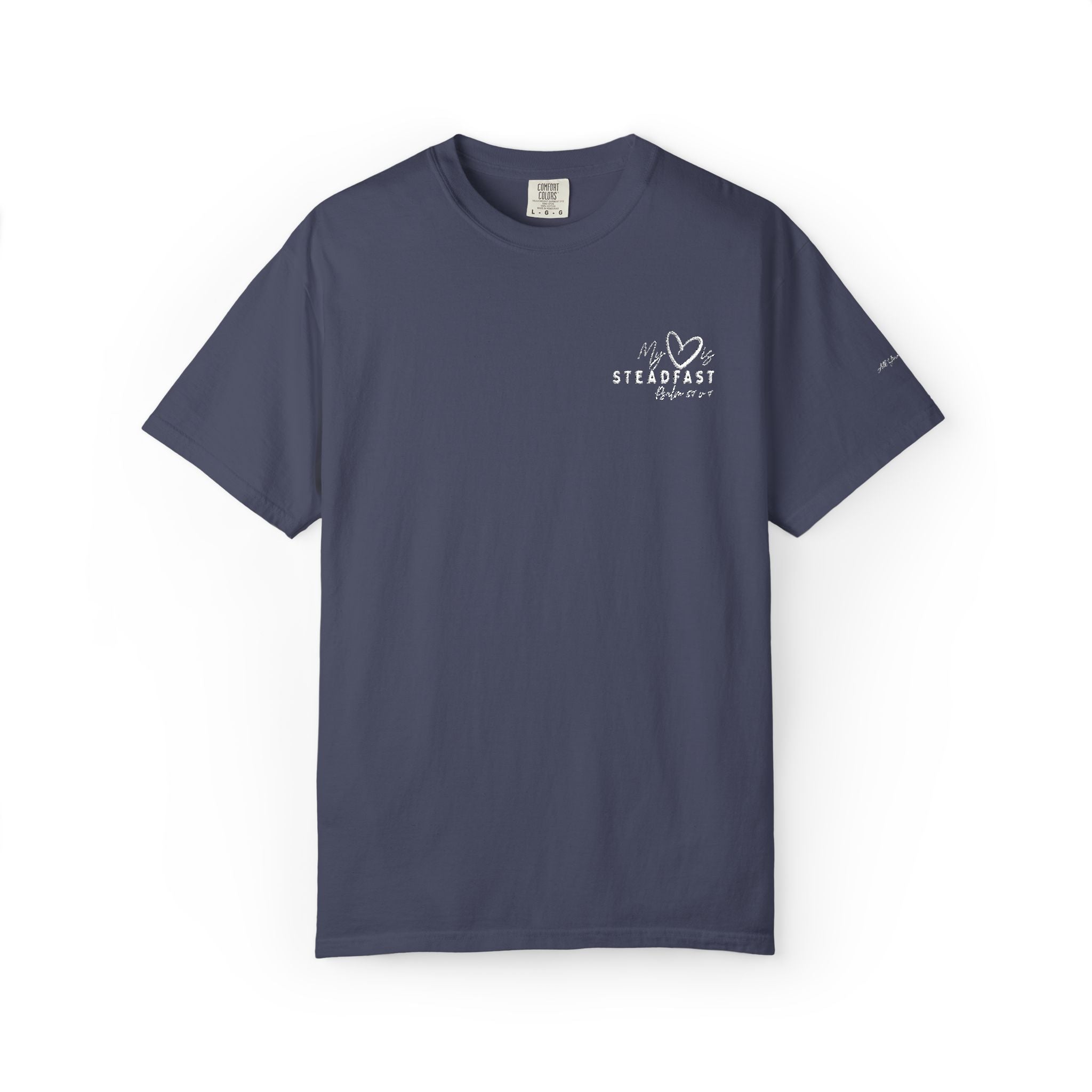 My Heart is Steadfast- Psalm 57:7- Tee