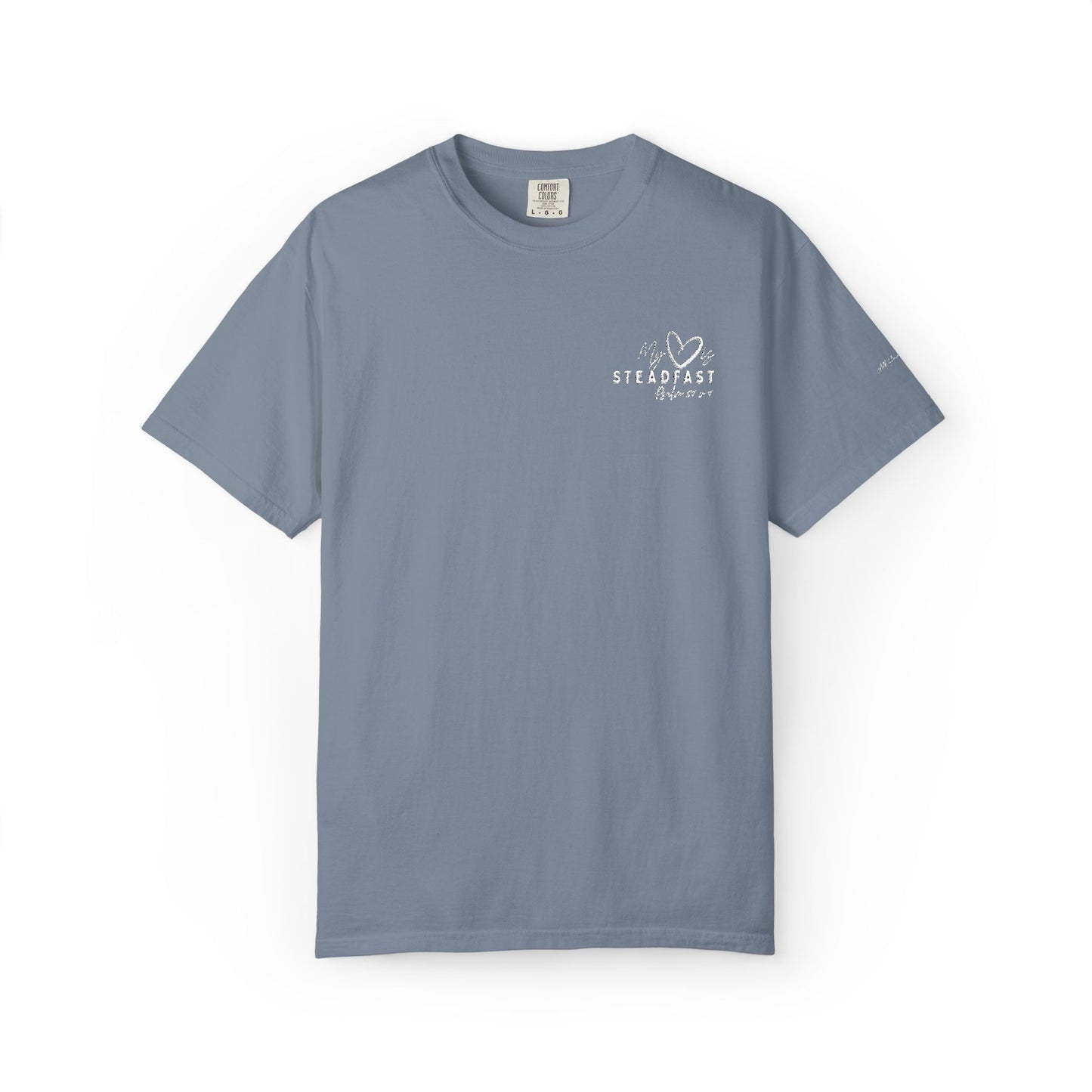 My Heart is Steadfast- Psalm 57:7-  Embroidered Tee