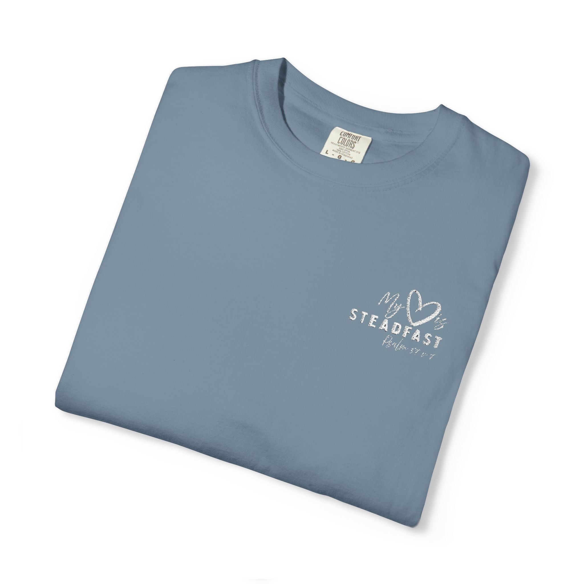 My Heart is Steadfast- Psalm 57:7- Tee