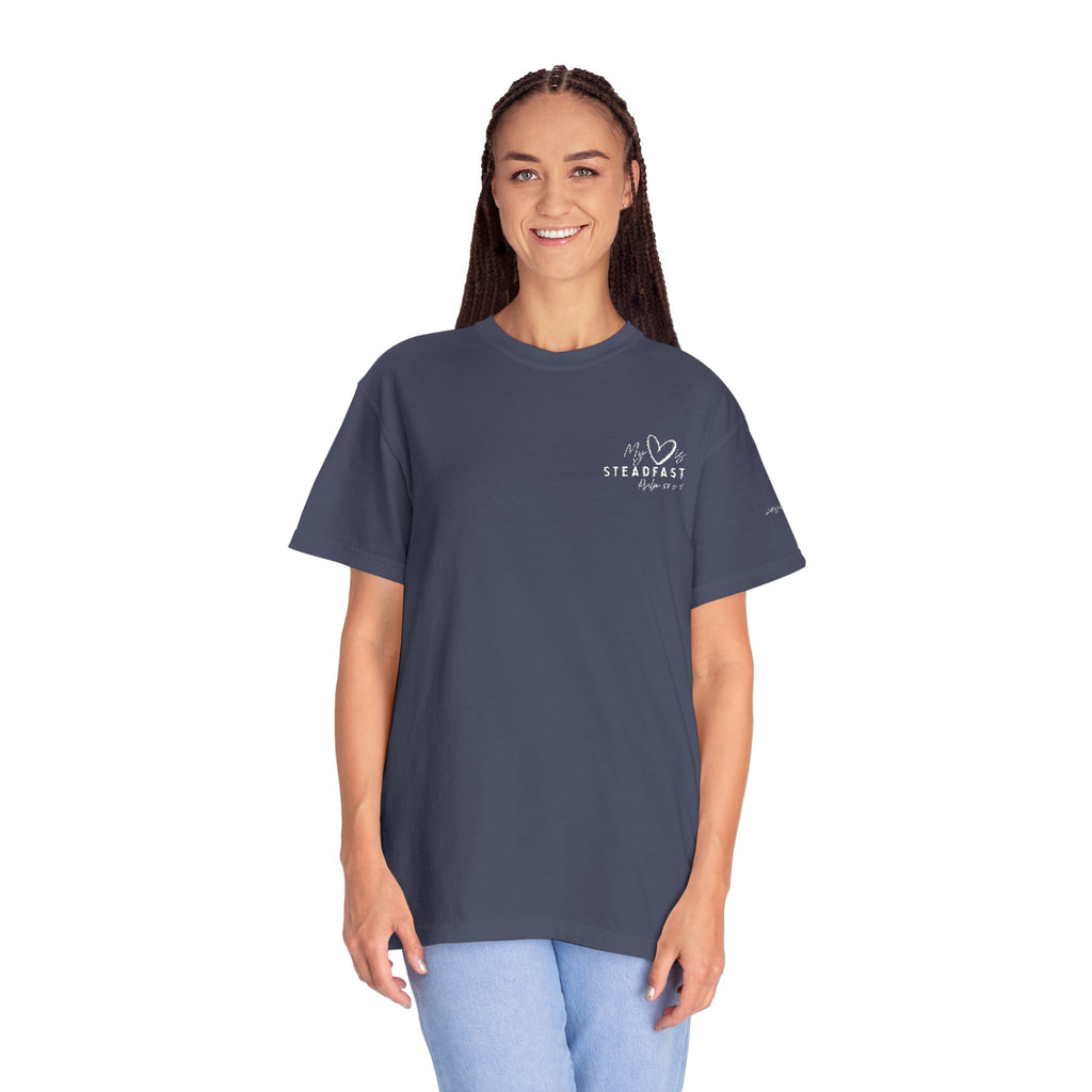 My Heart is Steadfast- Psalm 57:7- Tee