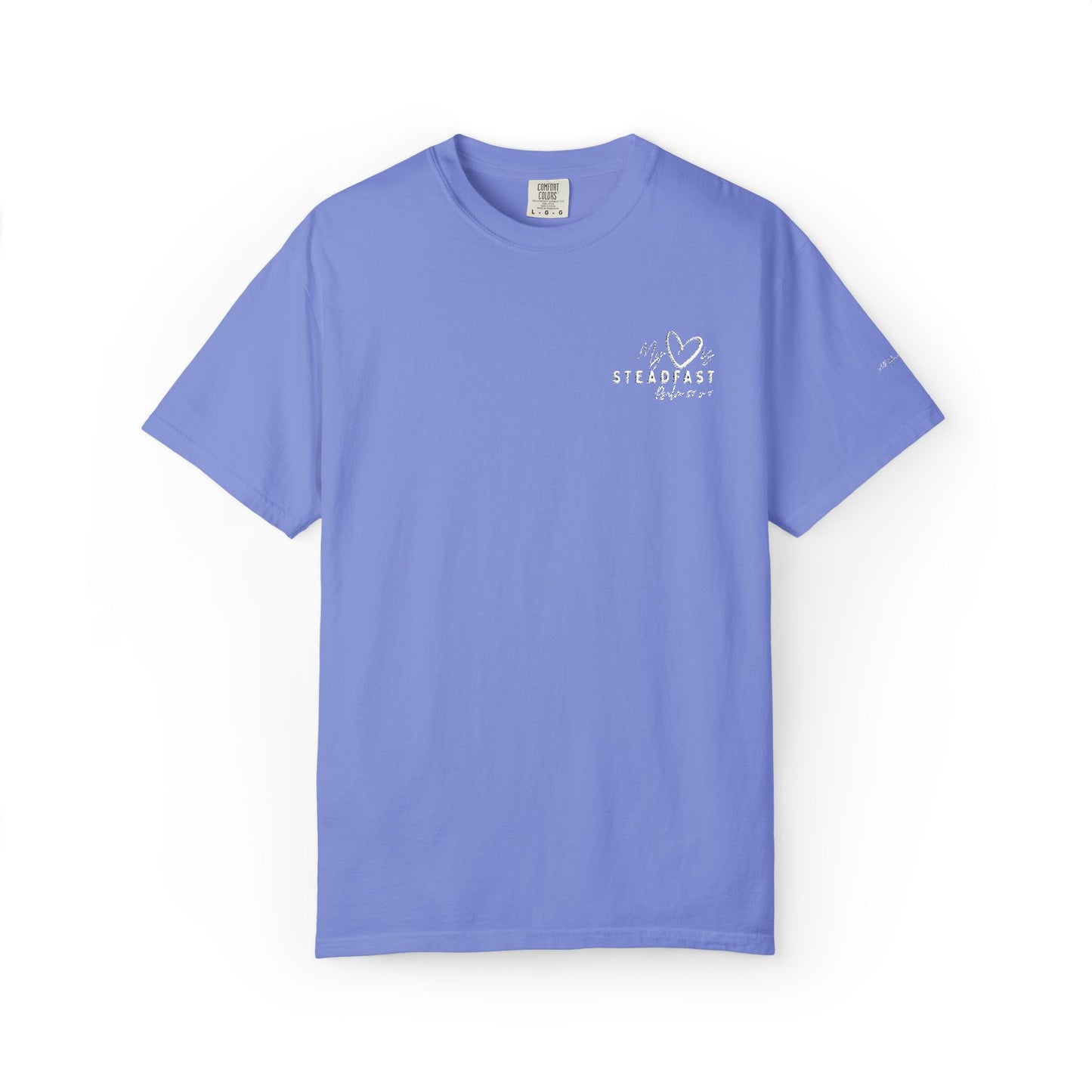 My Heart is Steadfast- Psalm 57:7-  Embroidered Tee